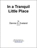 In a Tranquil Little Place